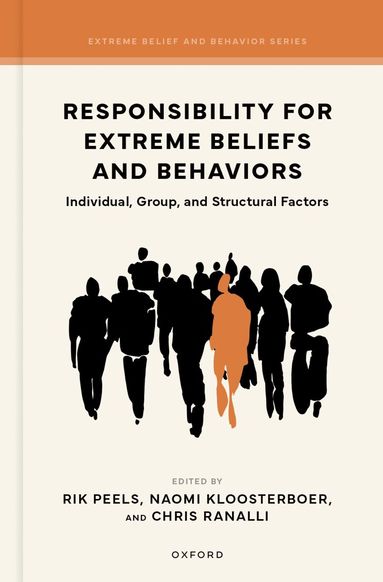 Rik Peels, Naomi Kloosterboer, Chris Ranalli - Responsibility for Extreme Beliefs and Behaviors, Inbunden