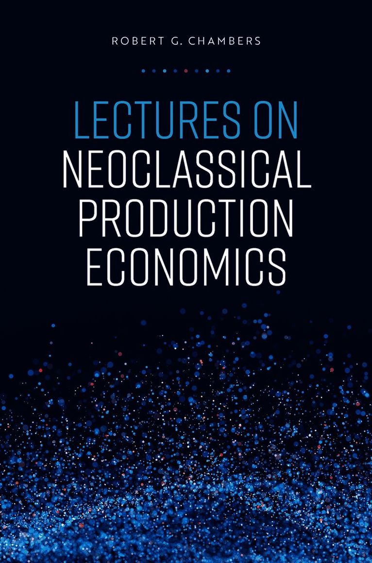 Lectures on Neoclassical Production Economics