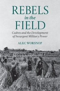 bokomslag Rebels in the Field
