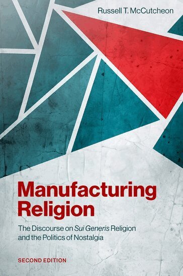 Russell T. McCutcheon - Manufacturing Religion, Inbunden
