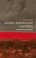 Asian American History A Very Short Introduction 1