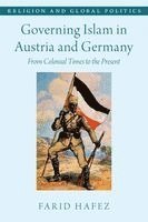 Governing Islam in Austria and Germany: From Colonial Times to the Present