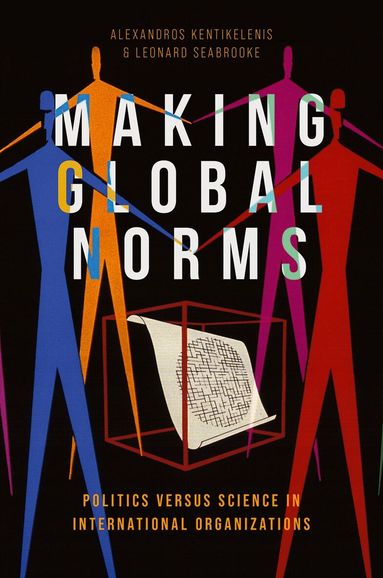 Alexandros Kentikelenis, Leonard Seabrooke - Making Global Norms, Häftad