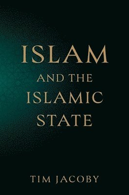 bokomslag Islam and the Islamic State