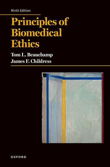 Tom L. Beauchamp, James F. Childress - Principles of Biomedical Ethics, 9e, Häftad