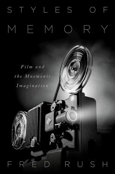 Fred Rush - Styles of Memory, Inbunden