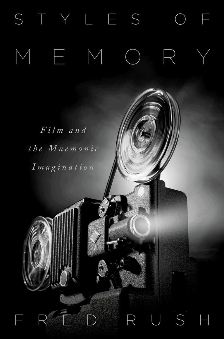 Fred Rush - Styles of Memory, Inbunden. Tillgänglighet: Kommande