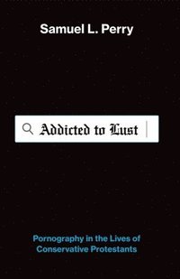bokomslag Addicted to Lust