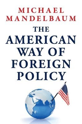 American Way of Foreign Policy