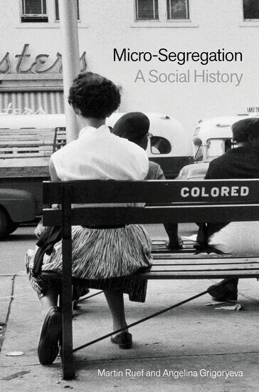Martin Ruef, Angelina Grigoryeva - Micro-Segregation, Inbunden