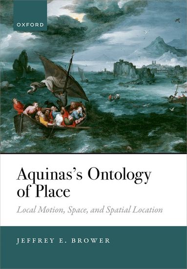 Jeffrey E. Brower - Aquinas's Ontology of Place, Inbunden