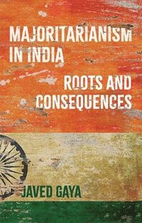 bokomslag Majoritarianism in India: Roots and Consequences