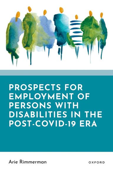 Arie Rimmerman - Prospects for Employment of Persons with Disabilities in the Post-COVID-19 Era, Inbunden