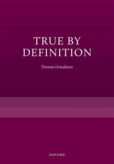 Thomas Donaldson - True by Definition, Inbunden