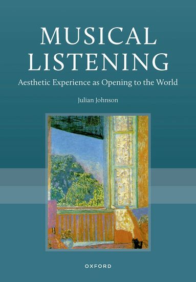 Julian Johnson - Musical Listening, Inbunden