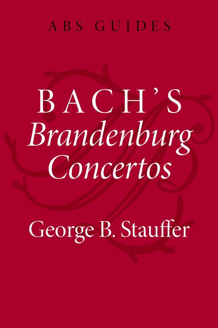 George B. Stauffer - Bach's Brandenburg Concertos, Häftad