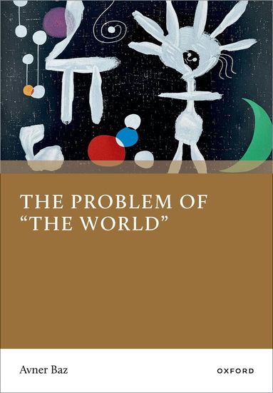 Avner Baz - The Problem of "The World", Inbunden