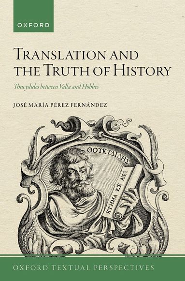 José María Pérez Fernández - Translation and the Truth of History, Häftad