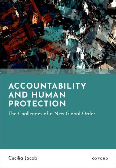 Cecilia Jacob - Accountability and Human Protection, Inbunden