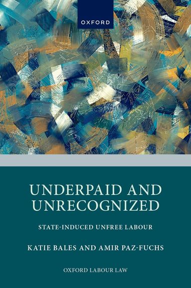 Katie Bales, Amir Paz-Fuchs - Underpaid and Unrecognized, Inbunden