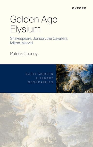 Patrick Cheney - Golden Age Elysium, Inbunden