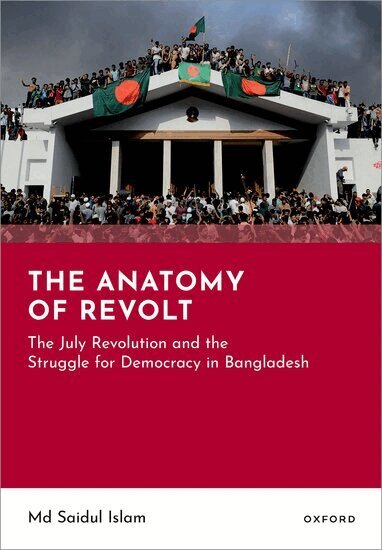 Md Saidul Islam - The Anatomy of Revolt, Inbunden. Tillgänglighet: Kommande