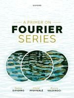 Serena Dipierro, David Pfefferlé, Enrico Valdinoci - A Primer on Fourier Series, Inbunden