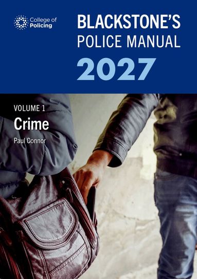 Paul Connor - Blackstone's Police Manual Volume 1: Crime 2027, Häftad