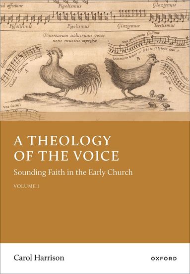 Carol Harrison - A Theology of the Voice, Häftad
