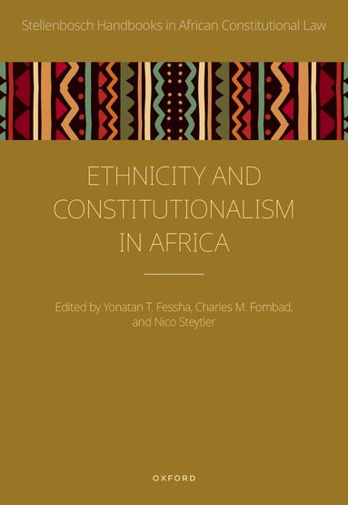 Ethnicity and Constitutionalism in Africa, Inbunden