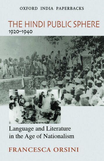 Francesca Orsini - The Hindi Public Sphere 1920-1940, Häftad