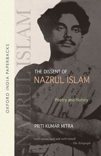 bokomslag The Dissent of Nazrul Islam