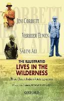 bokomslag The Illustrated Lives in the Wilderness: Three Classic Indian Autobiographies