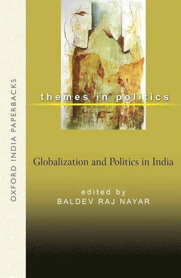 Baldev Raj Nayar, Canada) Nayar, Baldev Raj (Emeritus Professor of Political Science, Emeritus Professor of Political Science, McGill University - Globalization and Politics in India, Häftad