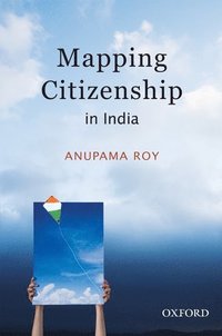 bokomslag Mapping Citizenship in India