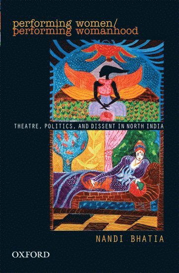 Nandi Bhatia - Performing Women, Inbunden