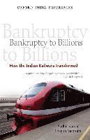 bokomslag Bankruptcy to Billions: How the Indian Railways Transformed