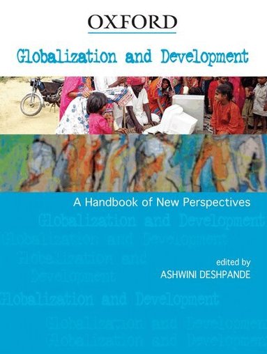 Ashwini Deshpande - Globalization and Development, Häftad