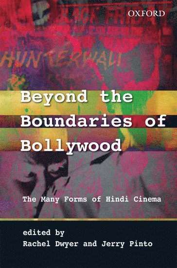 Rachel Dwyer, Jerry Pinto - Beyond the Boundaries of Bollywood, Inbunden