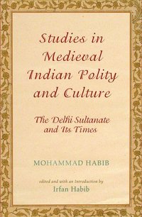 bokomslag Studies in Medieval Indian Polity and Culture