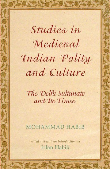 Studies in Medieval Indian Polity and Culture