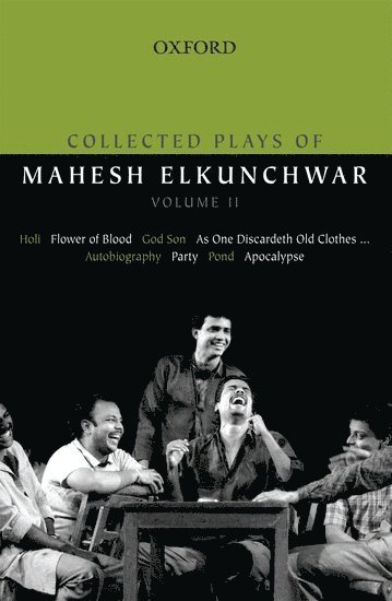 Collected Plays of Mahesh Elkunchwar Volume II 1