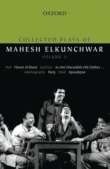 Mahesh Elkunchwar - Collected Plays of Mahesh Elkunchwar Volume II, Inbunden