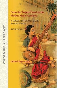bokomslag From the Tanjore Court to the Madras Music Academy