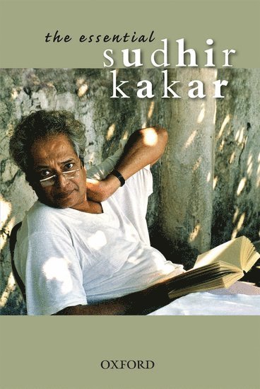 Sudhir Kakar - The Essential Sudhir Kakar, Inbunden