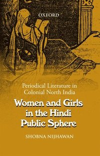 bokomslag Women and Girls in the Hindi Public Sphere