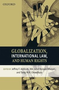 bokomslag Globalization, International Law, and Human Rights