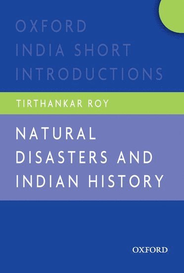 bokomslag Natural Disasters and Indian History