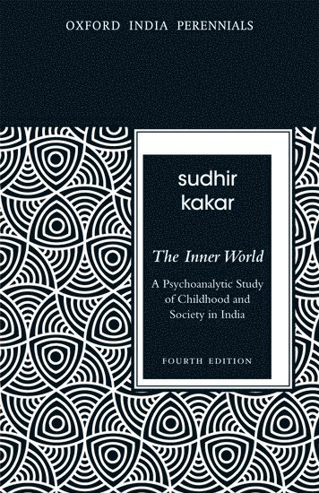 Sudhir Kakar - The Inner World, Häftad