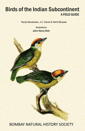 Ranjit Manakadan, J.C. Daniel, Nikhil Bhopale, J. C. Daniel, J C Daniel - Birds of the Indian Subcontinent, Inbunden